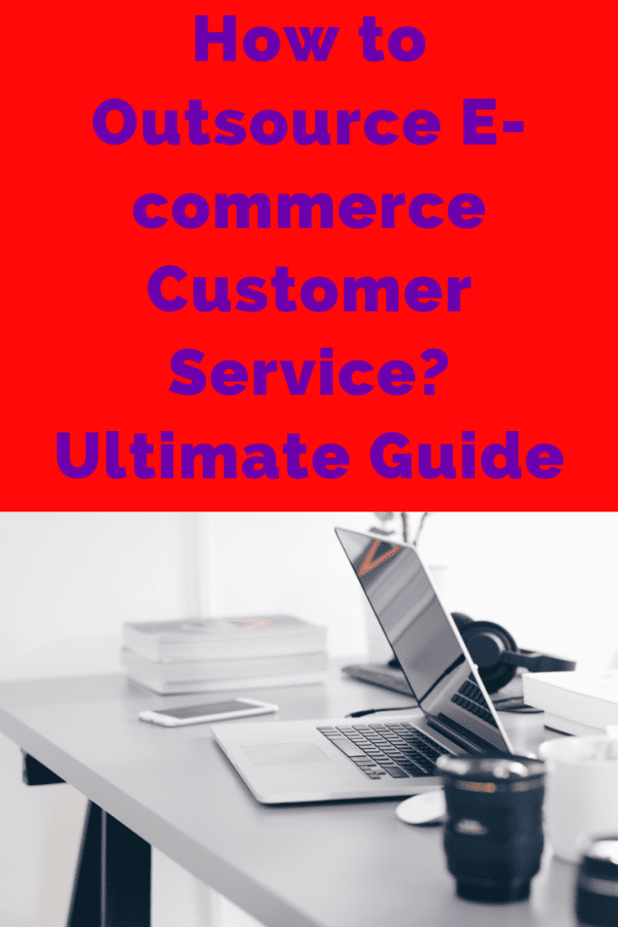 outsource ecommerce customer services.
