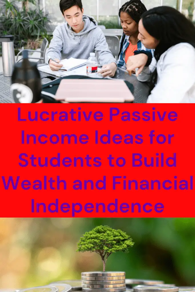 Passive income ideas for students